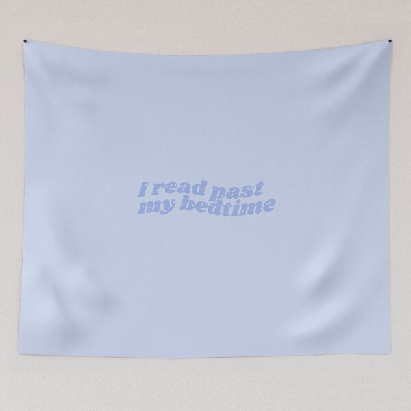 Item preview, I read past my bedtime - blue bookish quote designed and sold by Cre8iveCat.