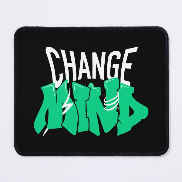 Item preview, Change Mind designed and sold by nisalaia.