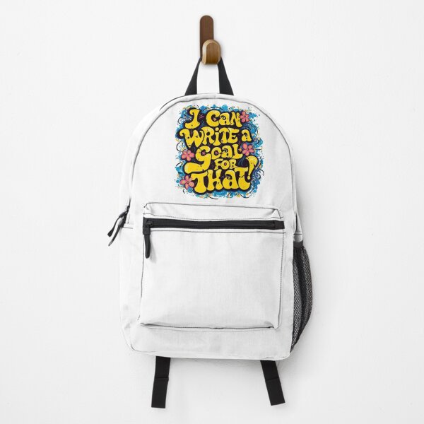 Item preview, I Can Write A Goal For That, Teacher, Student, Motivational Quote designed and sold by Porcupine Tees ⭐⭐⭐⭐⭐.