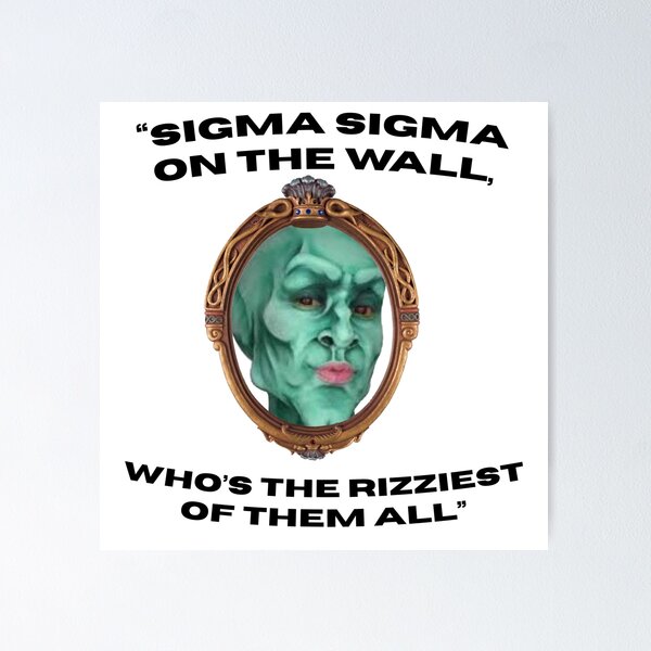 Item preview, sigma sigma on the wall designed and sold by neilmpatrao.