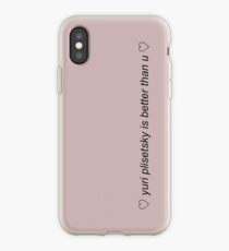 yuri plisetsky is better than u iPhone Case