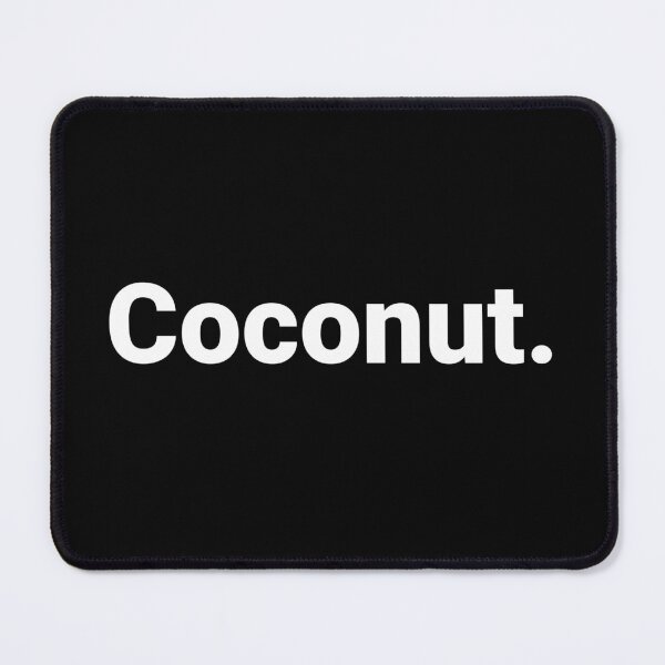 Item preview, Coconut. designed and sold by Text-based T-Shirts and Gifts.