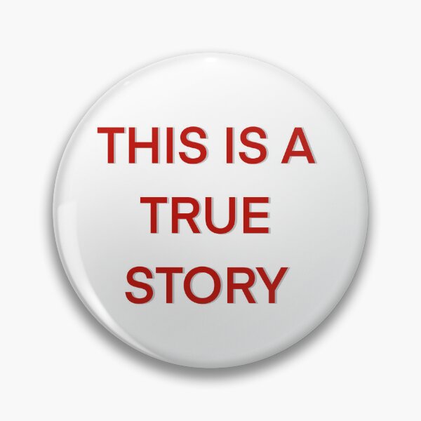 Item preview, THIS IS A TRUE STORY designed and sold by cachaldora.