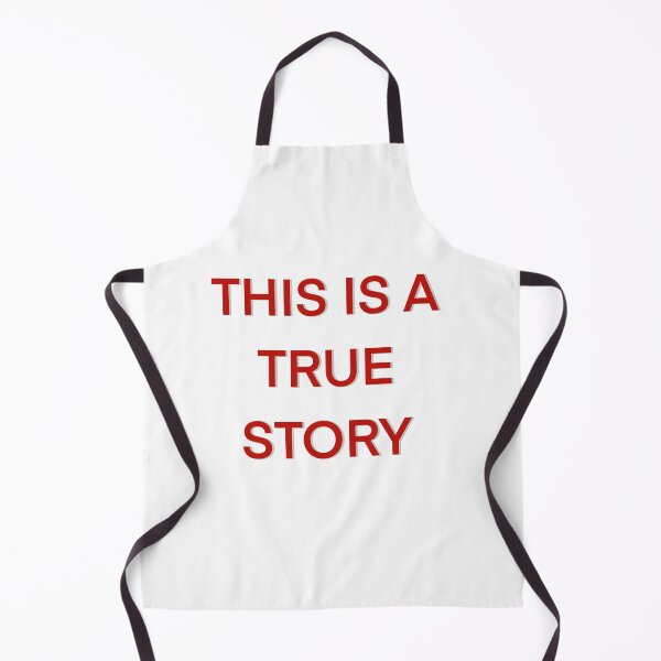 Item preview, THIS IS A TRUE STORY designed and sold by cachaldora.