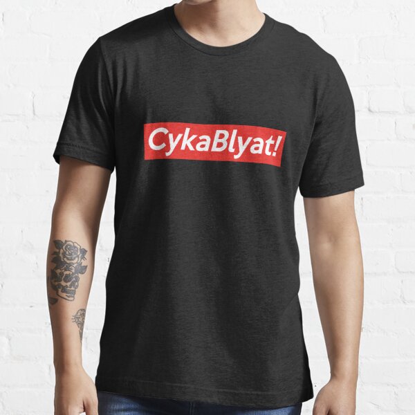 Cyka Blyat Shirt - Meme Shirts Essential T-Shirt