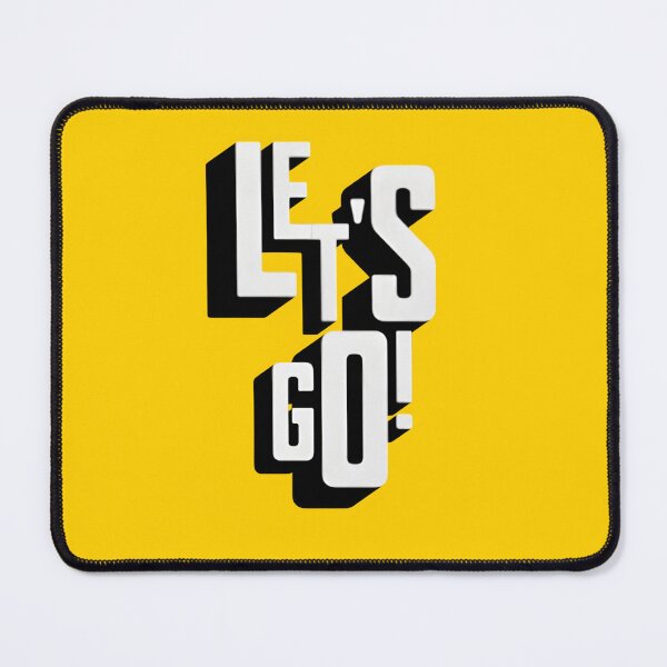 Item preview, LET's GO! designed and sold by PopArtPulse.