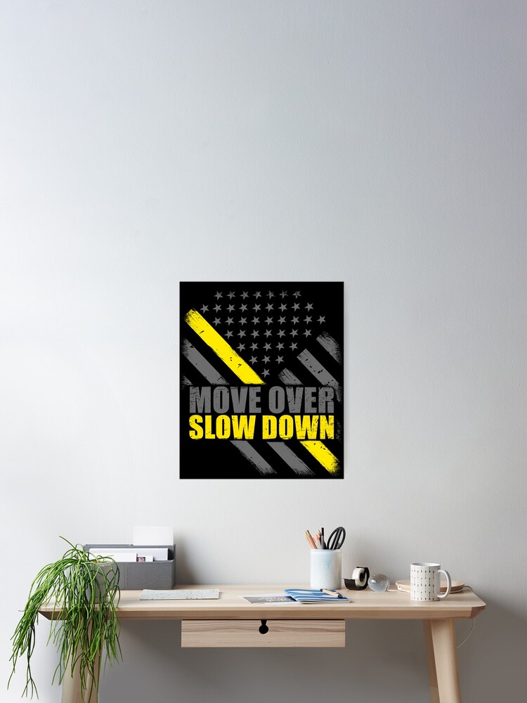 Tow Truck Driver Move Over Slow Down Yellow Line T-Shirt Tow Truck Driver Move Over Slow Down Yellow Line T-Shirt
