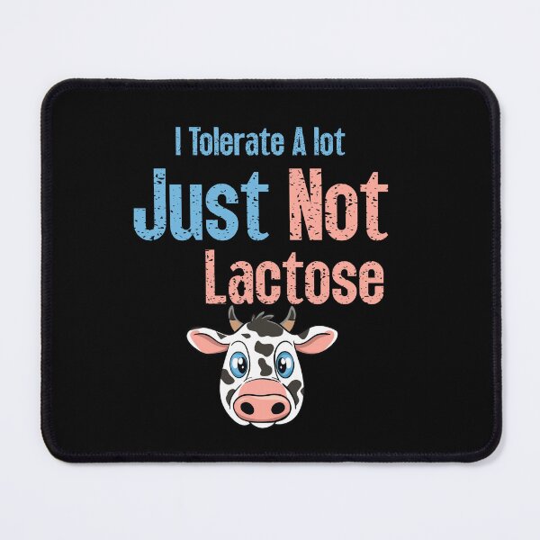 Item preview,   I Tolerate A lot Just Not Lactose designed and sold by box-artshop.