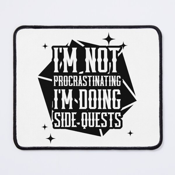 Item preview, Funny I'm Not Procrastinating I'm Doing Side Quests Design designed and sold by jmtees6.