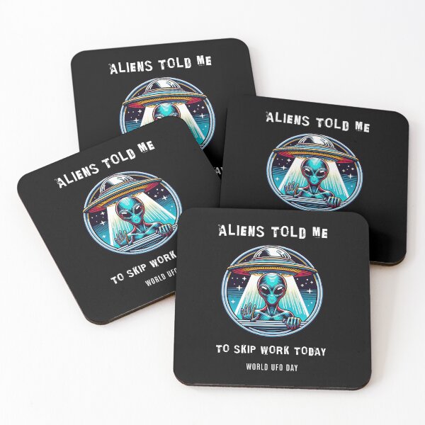Item preview, Aliens told me to skip work today - World UFO Day designed and sold by Pflugart.