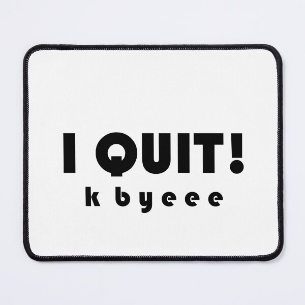 Item preview, QUIT designed and sold by KociuKS.