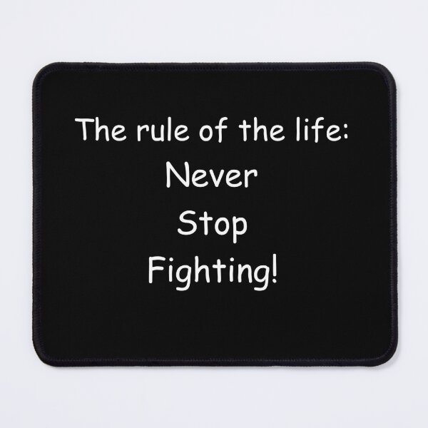 Item preview, The rule of the life: never stop fighting designed and sold by Jackson-Will.