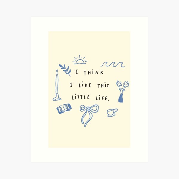 Item preview, “I think I like this little life” designed and sold by F1glimpses.