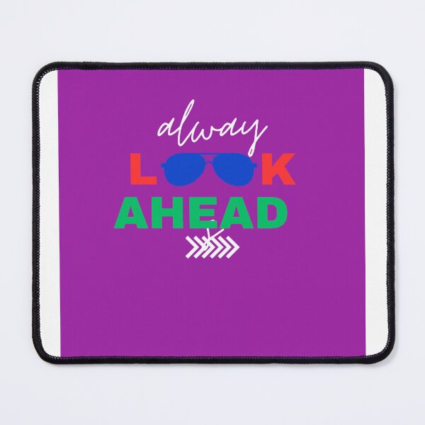 Item preview, Always look ahead designed and sold by Einsteinshop.