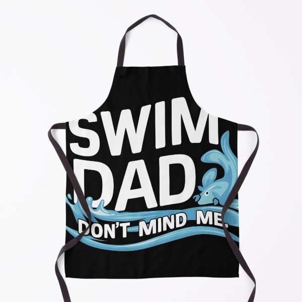 Item preview, Swim Dad Don't Mind Me designed and sold by Davidpama.