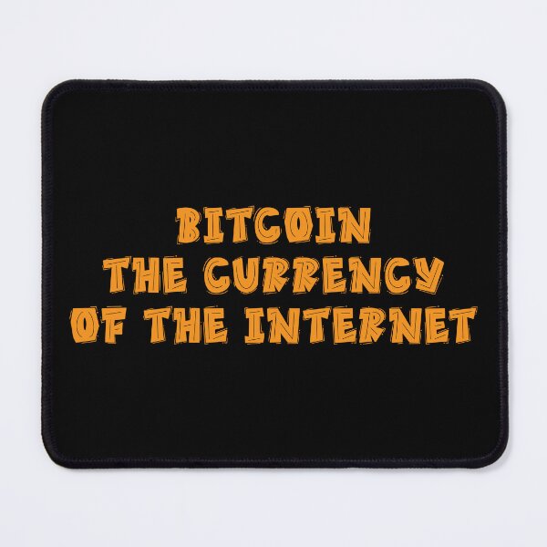 Item preview, Bitcoin The currency of internet designed and sold by RadDeck.