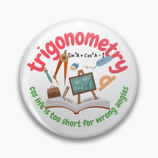 Item preview, Trigonometry, cos life is too short for wrong angles, math and trigonometry designed and sold by NoetherSym.