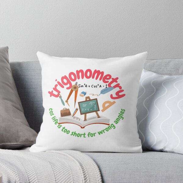 Item preview, Trigonometry, cos life is too short for wrong angles, math and trigonometry designed and sold by NoetherSym.
