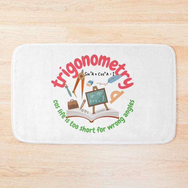 Item preview, Trigonometry, cos life is too short for wrong angles, math and trigonometry designed and sold by NoetherSym.