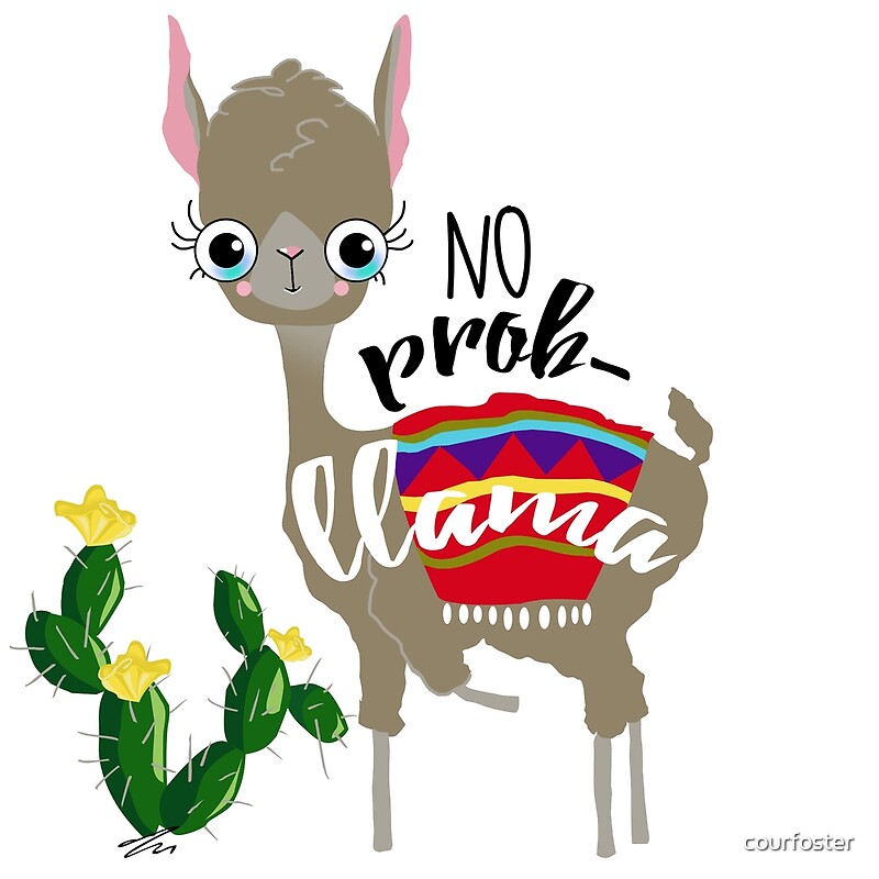 No Prob Llama By Courfoster Redbubble