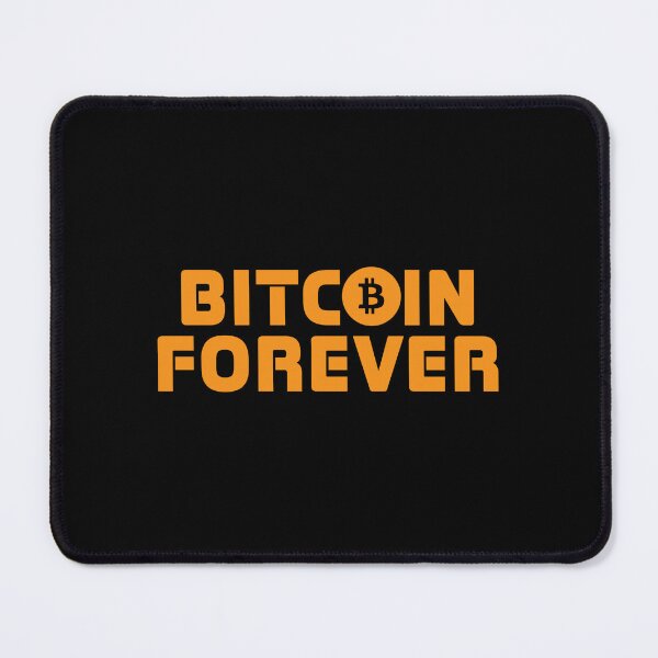 Item preview, Bitcoin Forever designed and sold by RadDeck.