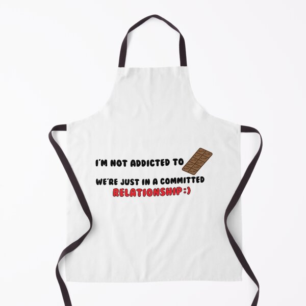 Item preview, I'm not addicted to chocolate, we're just in a committed relationship. Funny Quote designed and sold by INFIDESIGN.