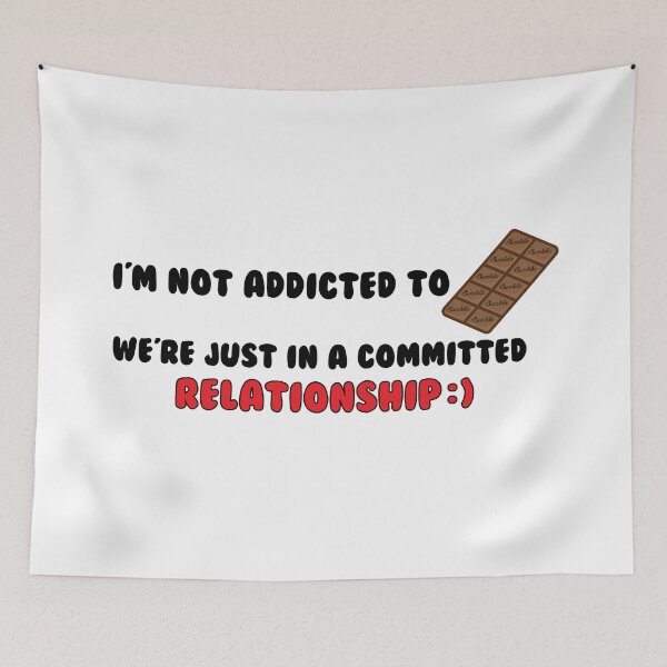 Item preview, I'm not addicted to chocolate, we're just in a committed relationship. Funny Quote designed and sold by INFIDESIGN.
