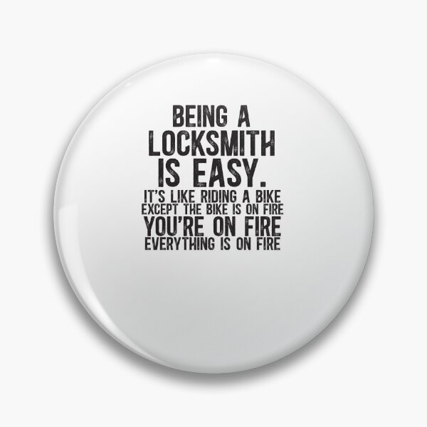 Item preview, Being a Locksmith Is Easy It is Like Riding A Bike Except the Bike is on Fire designed and sold by TeesYouWant.