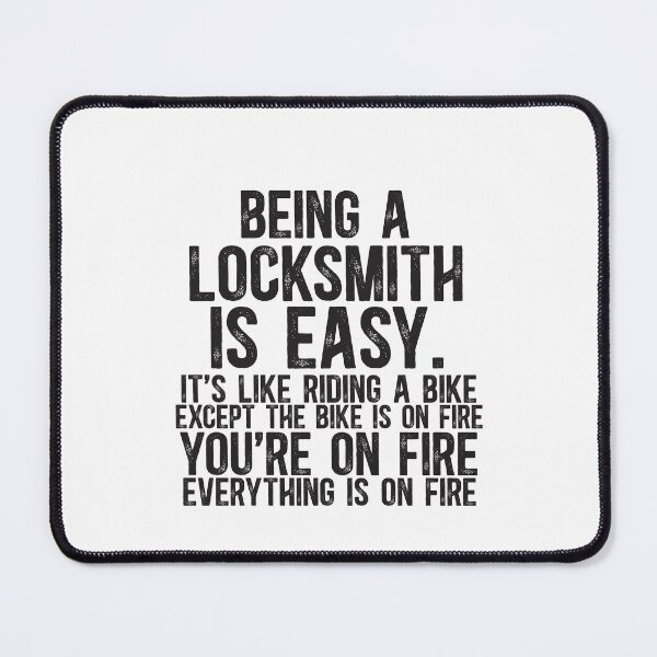 Item preview, Being a Locksmith Is Easy It is Like Riding A Bike Except the Bike is on Fire designed and sold by TeesYouWant.