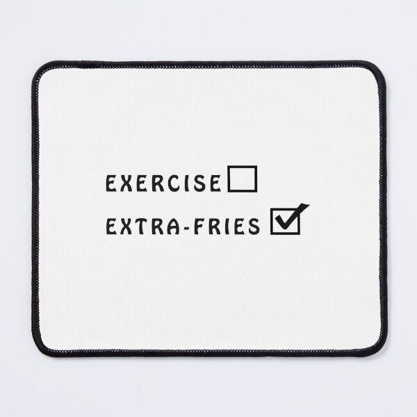 Item preview, No exercise only extra-fries! designed and sold by HadleyCruz.