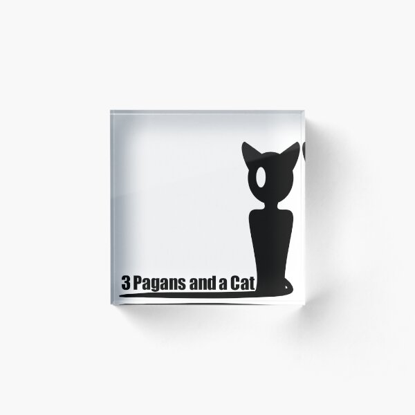 3 Pagans and a Cat Acrylic Block