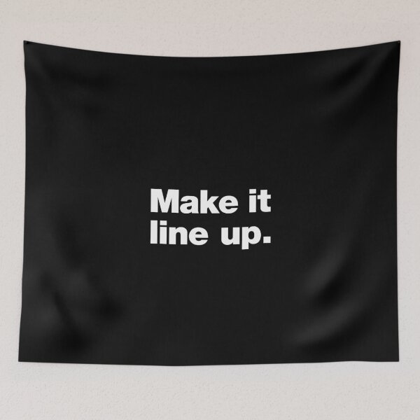 Item preview, Make it line up. designed and sold by chestify.