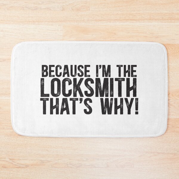 Item preview, Because I'm The Locksmith That's Why! designed and sold by TeesYouWant.