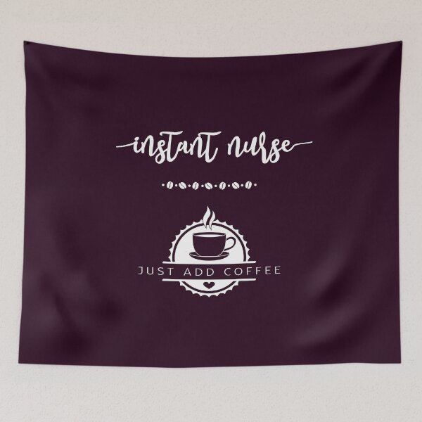 Item preview, Instant Nurse, Just Add Coffee. Funny Sayings Gifts. designed and sold by STYLESYNDIKAT.