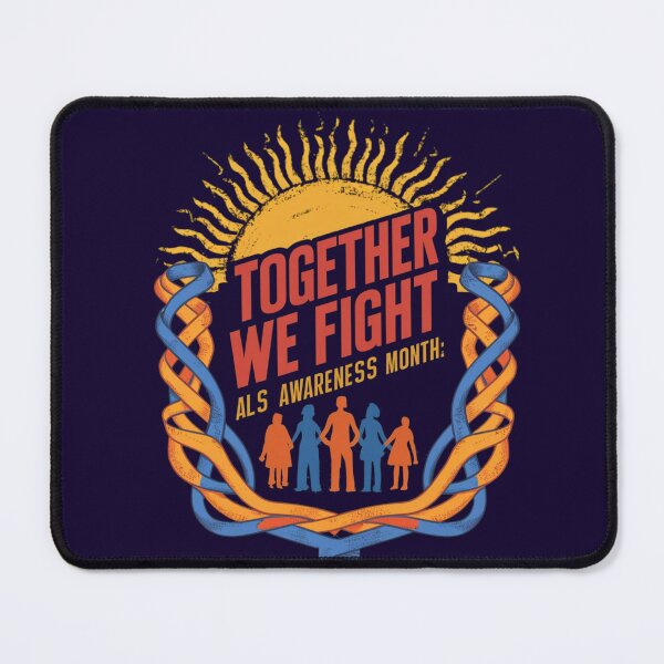 Item preview, TOGETHER WE FIGHT: ALS AWARENESS MONTH designed and sold by Rajasekar.