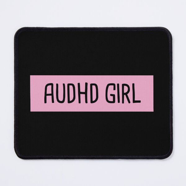 Item preview, AuDHD Girl designed and sold by orlumbuspirate.