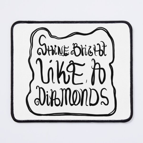 Item preview, Shine bright like a diamond designed and sold by BloomingART88.