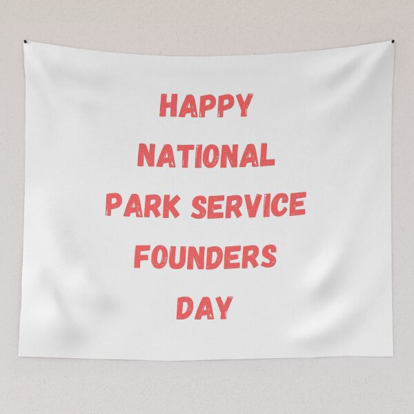 Item preview, Happy National Park Service Founders Day designed and sold by Simo0455.