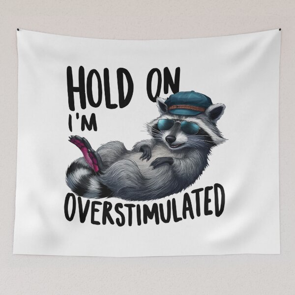 Item preview, Hold On I'm Overstimulated Meme designed and sold by yessytenra.