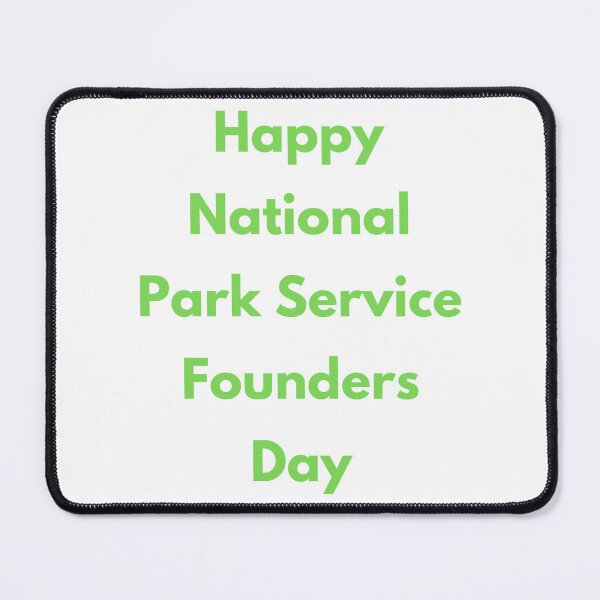 Item preview, National Park Service Founders Day designed and sold by Simo0455.