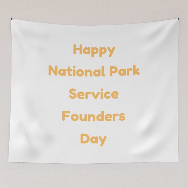 Item preview, Park Service Founders Day designed and sold by Simo0455.