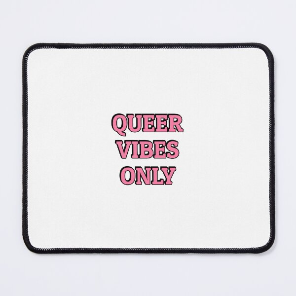 Item preview, Queer Vibes Only   designed and sold by Inspirationmotivation.