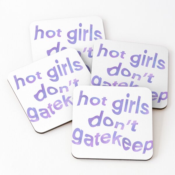 Item preview, hot girls don’t gatekeep  designed and sold by Lunasuxxx.