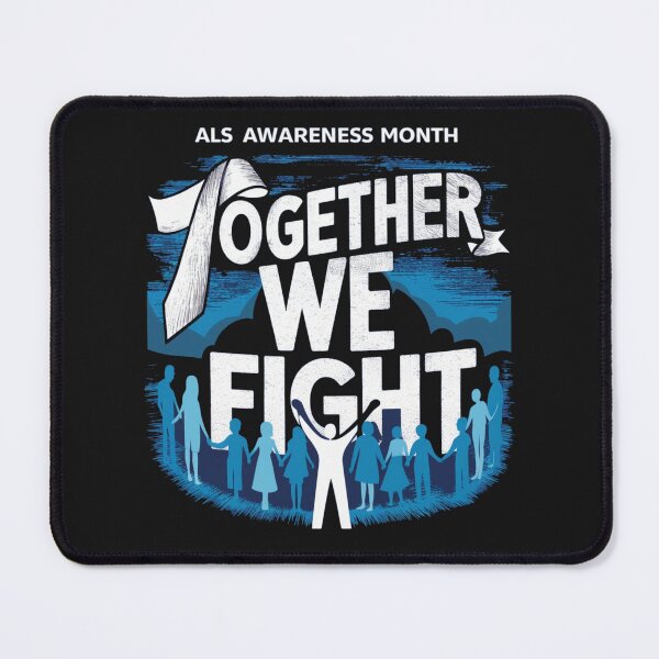Item preview, TOGETHER WE FIGHT: ALS AWARENESS MONTH designed and sold by Rajasekar.