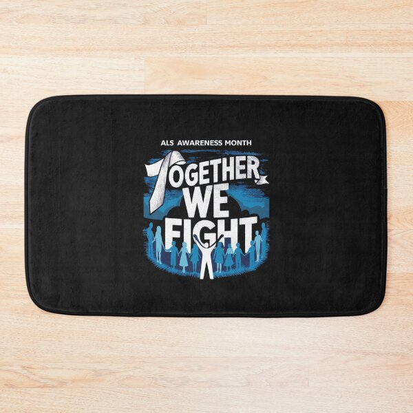 Item preview, TOGETHER WE FIGHT: ALS AWARENESS MONTH designed and sold by Rajasekar.