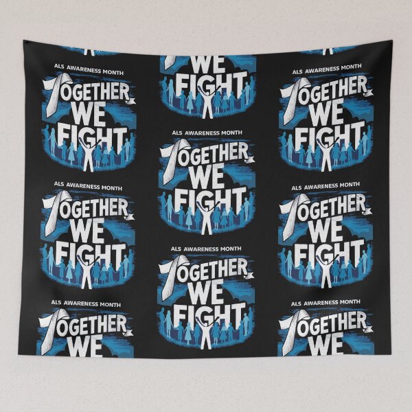 Item preview, TOGETHER WE FIGHT: ALS AWARENESS MONTH designed and sold by Rajasekar.