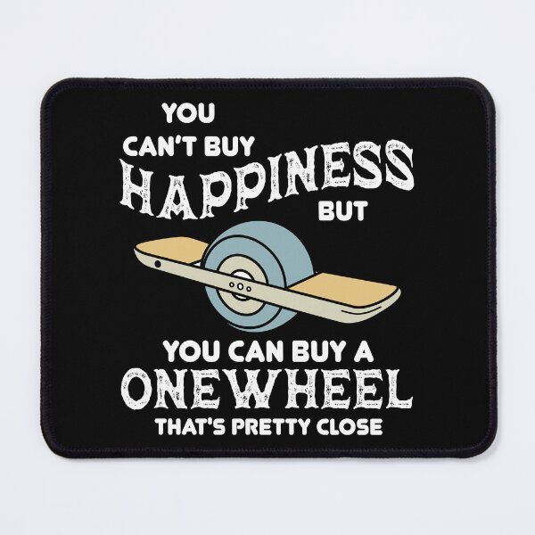 Item preview, Funny Onewheel quote you can't buy happines but you can buy onewheel designed and sold by nubiguru.
