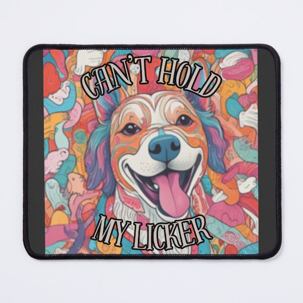 Item preview, Cover Art - Can't Hold My Licker designed and sold by DigiDog Designs.