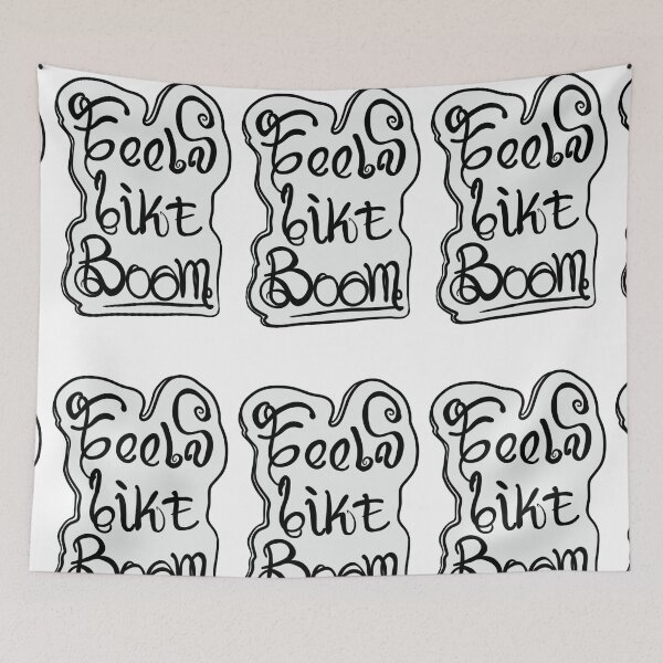 Item preview, Feels like boom designed and sold by BloomingART88.