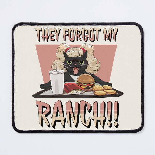 Item preview, They forgot my RANCH!! designed and sold by Anthalya.